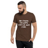 Me: Finally, I'm happy. LIfe: Lol, wait a sec. - Unisex Triblend Short Sleeve T-Shirt Funny quotes 7826094