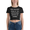 Here you have some of the motivation quotes we cherish: - Women's Crop Tee Motivational quotes 7827496