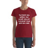 The more you weight the harder you are to kidnap. Stay safe eat cake. - Ladies Ringspun Fashion Fit T-Shirt Funny quotes 7823002