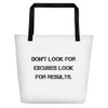 Don't look for excuses look for results. - Beach Bag Motivational quotes 7832361