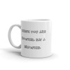 When you are Downie, eat a brownie. - White Glossy Mug Funny quotes 7821511