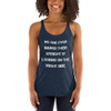 No one ever injured their eyesight by looking on the bright side. - Ladies Triblend Racerback Tank Motivational quotes 7826359