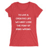 To live a creative life we must lose the fear of being wrong. - Ladies' Triblend Short Sleeve T-Shirt Motivational quotes 7826690