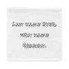 Last name Ever, first name Greatest. - Pillow Case Funny quotes 7816571
