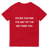 Either you run the day or the day runs you. - Lightweight Fashion Short Sleeve T-Shirt Motivational quotes 7814495