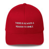 There is always a reason to smile. - Twill Cap Motivational quotes 7820600