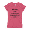 Don't limit your challenges. Challenge your limit. - Girl's The Princess Tee Motivational quotes 7816353