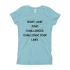 Don't limit your challenges. Challenge your limit. - Girl's The Princess Tee Motivational quotes 7816353