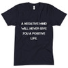 A negative mind will never give you a positive life. - Unisex Short Sleeve Crew Neck Motivational quotes 7825777
