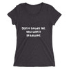 Don't study me, you won't graduate. - Ladies' Triblend Short Sleeve T-Shirt Funny quotes 7825988