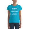 Nothing is impossible. The world itself says I'm possible. - Ladies Ringspun Fashion Fit T-Shirt Motivational quotes 7816367