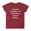 Nothing is impossible. The world itself says I'm possible. - Ladies Ringspun Fashion Fit T-Shirt Motivational quotes 7816367