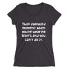 That awkward moment when you're wearing Nike's and you can't do it. - Ladies' Triblend Short Sleeve T-Shirt Funny quotes 7826219