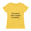 Your mental health should be a priority. - Ladies Sheer Scoopneck T-Shirt Motivational quotes 7816256