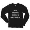 Never discourage anyone who continually makes progress. - Unisex Long Sleeve T-Shirt Motivational quotes 7813807