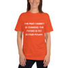 The past cannot be changed. The future is yet in your power. - Unisex Short Sleeve T-Shirt Motivational quotes 7815056