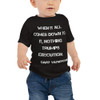 When it all comes down to it, nothing trumps execution. - Gary Vaynerchuk - Baby Short Sleeve Tee Motivational quotes 7833867