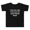 I am not lazy, I am just on save energy mode. - Toddler Short Sleeve Tee Funny quotes 7834028