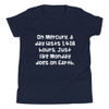 On Mercury, a day lasts 1,408 hours. Just like Monday does on Earth. - Youth Short Sleeve Tee Funny quotes 7834288