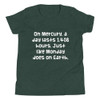 On Mercury, a day lasts 1,408 hours. Just like Monday does on Earth. - Youth Short Sleeve Tee Funny quotes 7834288