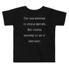 I'm old enough to know better. But young enough to do it anyway. - Toddler Short Sleeve Tee Funny quotes 7834105