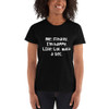 Me: Finally, I'm happy. LIfe: Lol, wait a sec. - Ladies' Ultra Cotton T-Shirt Funny quotes 7832830