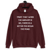 Trust that when the answer is no, there is a better yes down the road. - Unisex Hooded Sweatshirt Motivational quotes 7832910