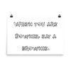 When you are Downie, eat a brownie. - Photo Paper Poster Funny quotes 7833789