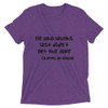 He who laughs last didn't get the joke - Charles de Gaulle - Unisex Triblend Short Sleeve T-Shirt Funny quotes 7832878