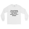 I'm old enough to know better. But young enough to do it anyway. - Ultra Cotton Long Sleeve T-Shirt Funny quotes 7820829