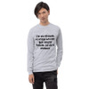 I'm old enough to know better. But young enough to do it anyway. - Ultra Cotton Long Sleeve T-Shirt Funny quotes 7820829
