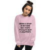 Seeing a spider in my room isn't scary. It's scary when it disappears. - Unisex Crewneck Sweatshirt Funny quotes 7832876