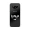 Overpack. It's why suitcases have wheels now. - Samsung Case Funny quotes 7833656