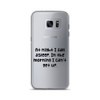At night I fall asleep. In the morning I can't get up. - Samsung Case Funny quotes 7833780