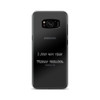 I just got that Friday feeling. - Samsung Case Funny quotes 7833893