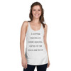 I stopped fighting my inner demons. We're on the same side now. - Ladies Triblend Racerback Tank Funny quotes 7832875