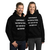 Experience satisfaction, but never be satisfied! - Unisex Hooded Sweatshirt Motivational quotes 7825643