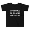 Please God, if you can't make me thin, make my friends fat. - Toddler Short Sleeve Tee Funny quotes 7834173