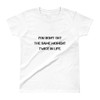 You don't get the same moment twice in life. - Ladies' Ultra Cotton T-Shirt Motivational quotes 7832860