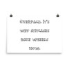 Overpack. It's why suitcases have wheels now. - Photo Paper Poster Funny quotes 7833872