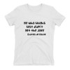 He who laughs last didn't get the joke - Charles de Gaulle - Ladies' The Boyfriend Tee Funny quotes 7832705