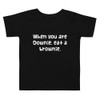 When you are Downie, eat a brownie. - Toddler Short Sleeve Tee Funny quotes 7833920