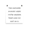 That awkward moment when you're wearing Nike's and you can't do it. - Photo Paper Poster Funny quotes 7834341