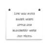 Life was much easier when apple and blackberry were just fruits. - Photo Paper Poster Funny quotes 7834216