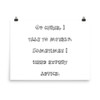 Of curse, I talk to myself. Sometimes I need expert advice. - Photo Paper Poster Funny quotes 7833602