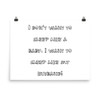 I don't want to sleep like a baby. I want to sleep like my husband! - Photo Paper Poster Funny quotes 7832952