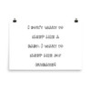 I don't want to sleep like a baby. I want to sleep like my husband! - Photo Paper Poster Funny quotes 7832952