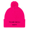 You are one in a melon. - Pom Pom Knit Cap Funny quotes 7820142