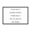 Some days I amaze myself. Other days I put my keys in the fridge. - Matte Paper Framed Poster Funny quotes 7819123