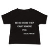 Be so good they can't ignore you. - Steve Martin - Baby Short Sleeve Tee Motivational quotes 7834011